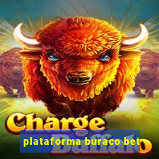 plataforma buraco bet